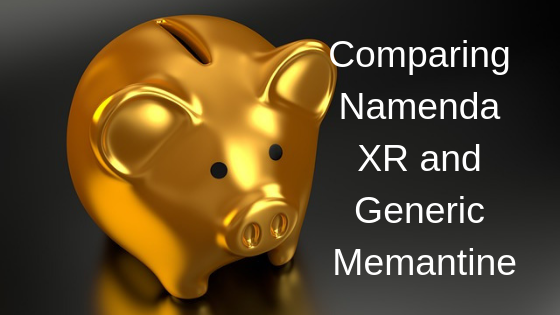Comparing Namenda XR and Memantine – Cash is King