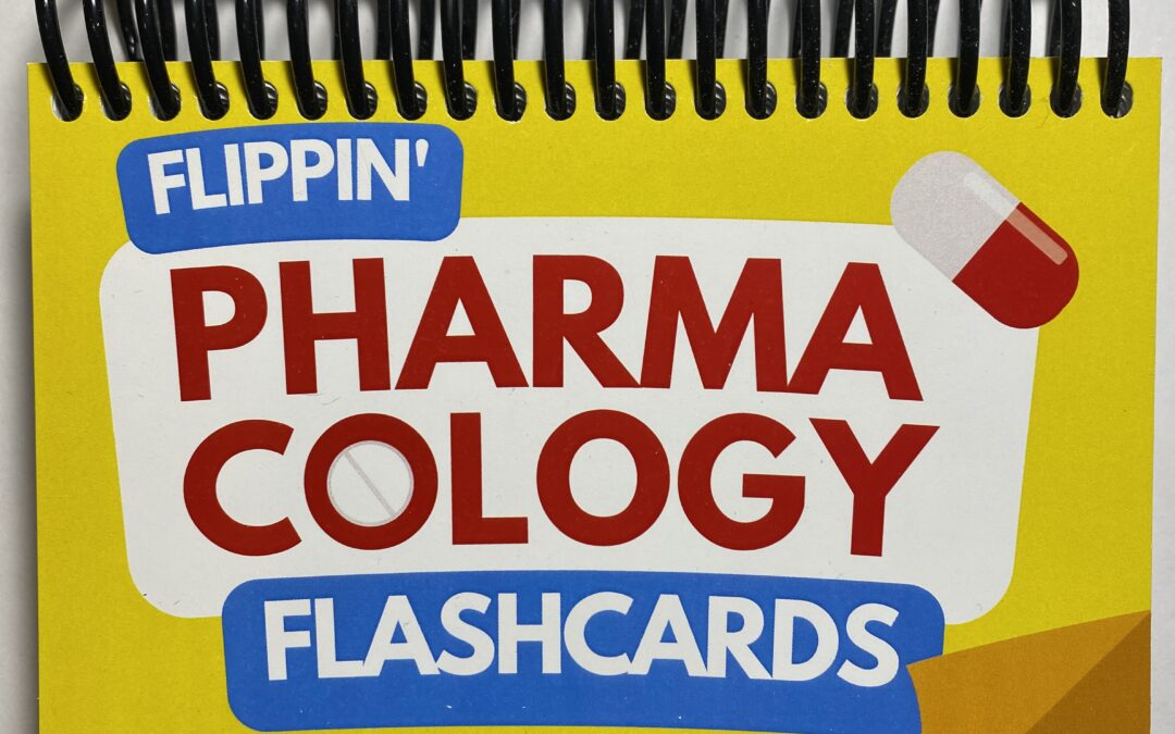New Release! Flippin’ Pharmacology Flash Cards