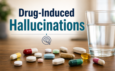 Drug-Induced Hallucinations – Here’s What I Look For