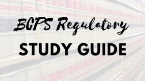 BCPS Regulatory Study Guide